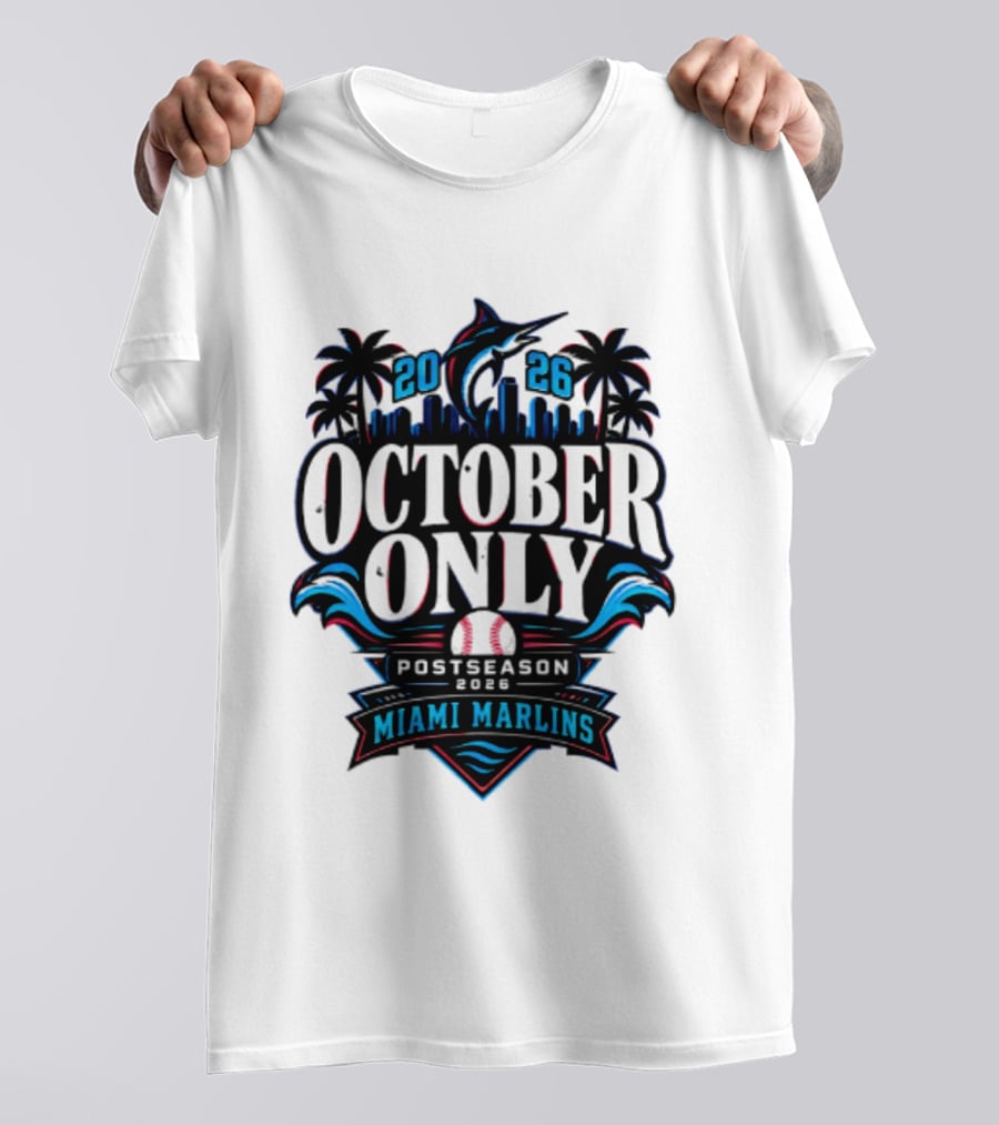 Miami Marlins 2026 October Only Postseason Baseball Palms Cityscape T-Shirt