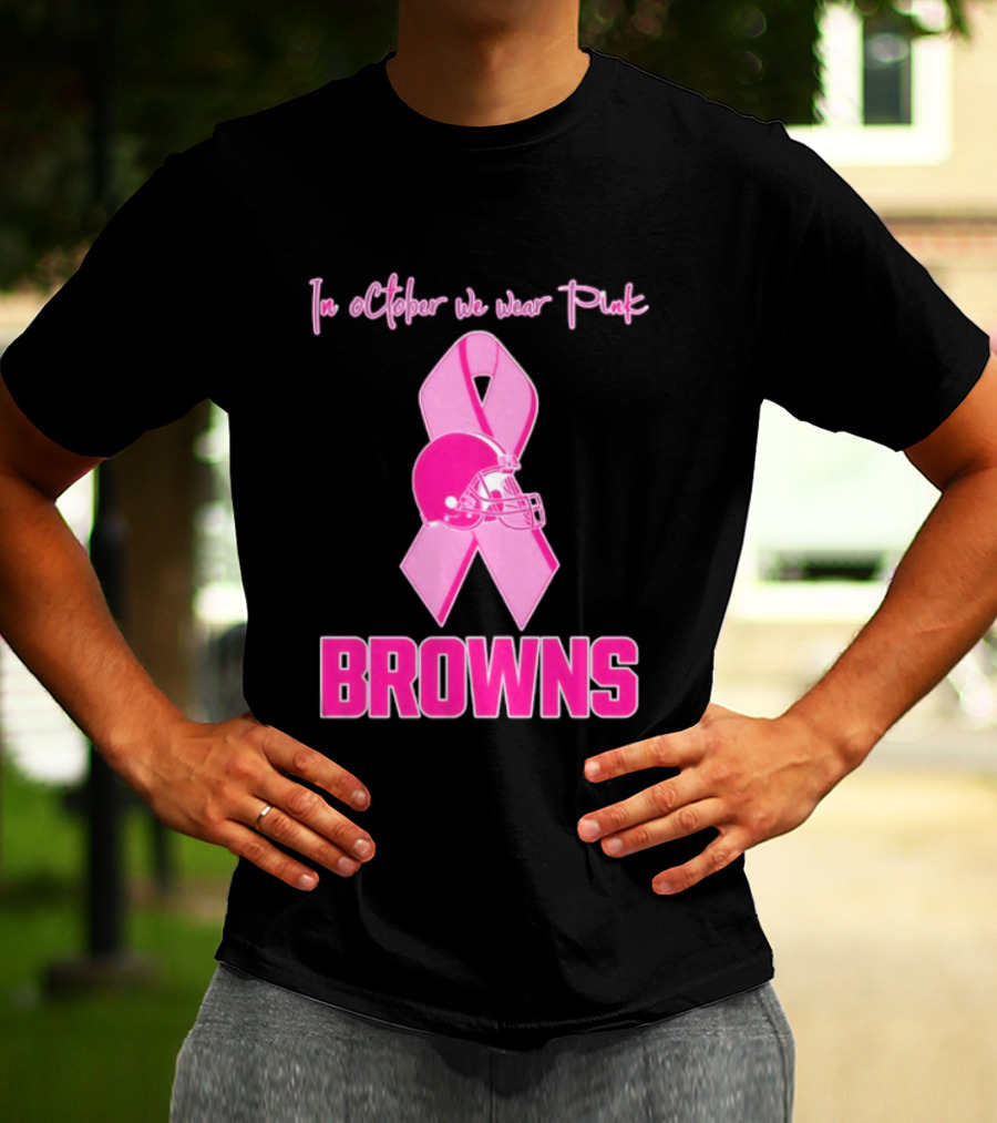 Cleveland Browns In October We Wear Pink Breast Cancer Awareness Football T-Shirt