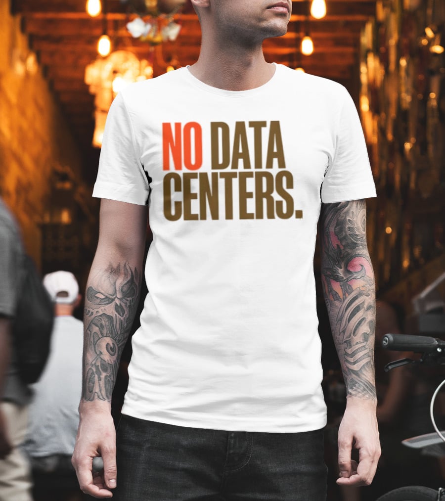 No Data Centers T-Shirt