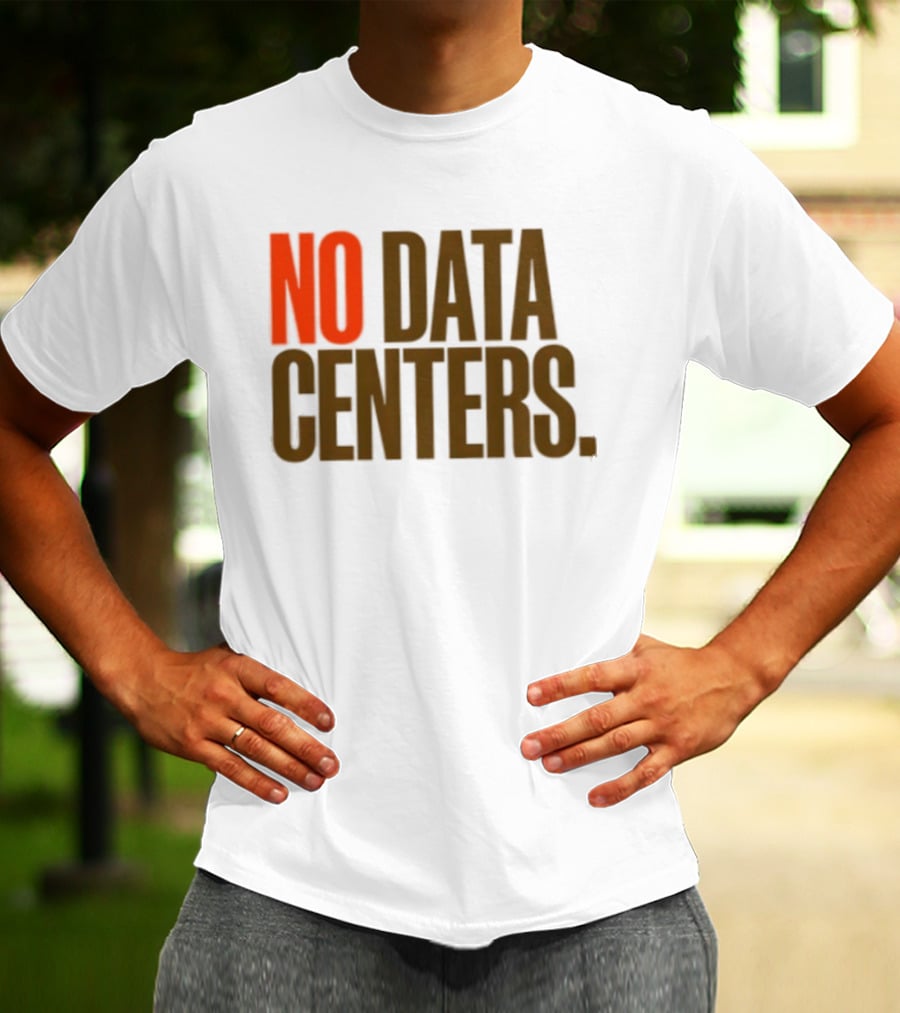 No Data Centers T-Shirt