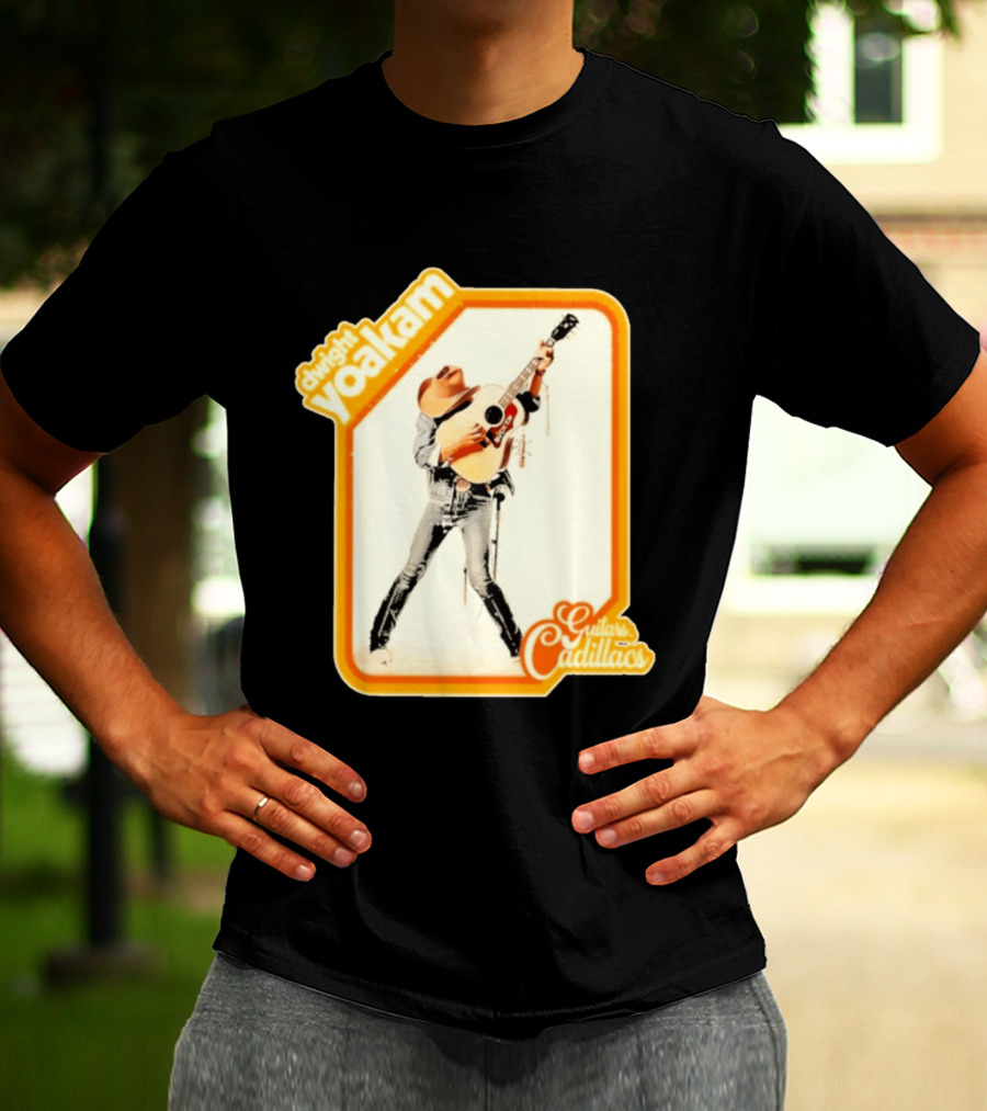 Dwight Yoakam Guitars Cadillacs Country Music T-Shirt