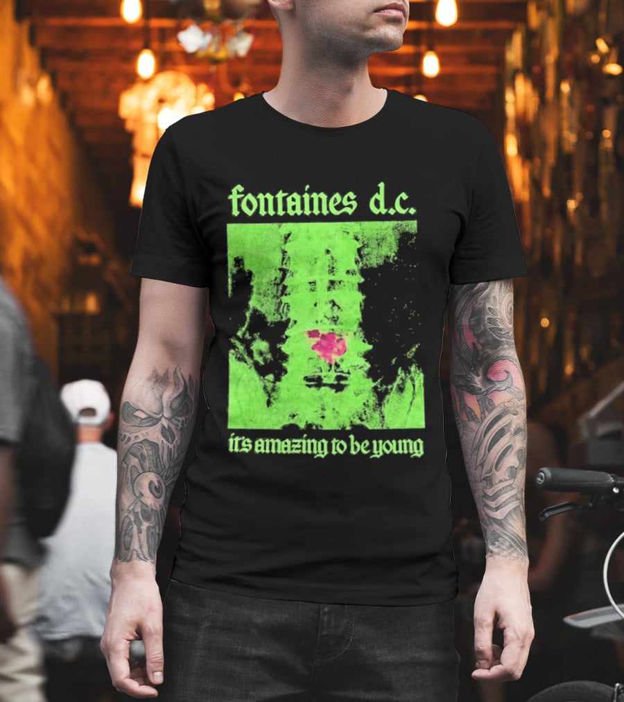 Fontaines D.C. It's Amazing To Be Young Bright Grunge T-Shirt