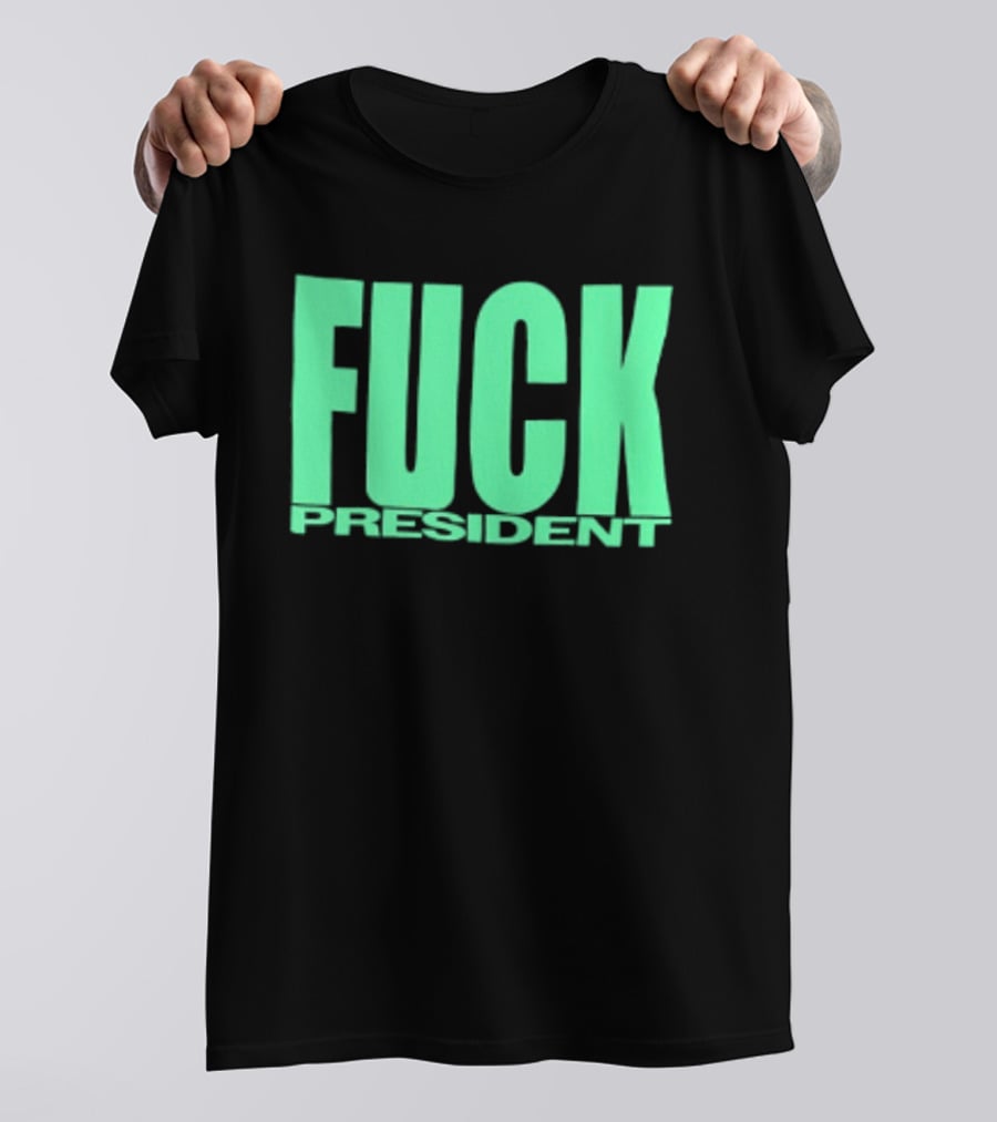 Fuck President Twitching Tongues Louder Than President 2 Sided T-Shirt