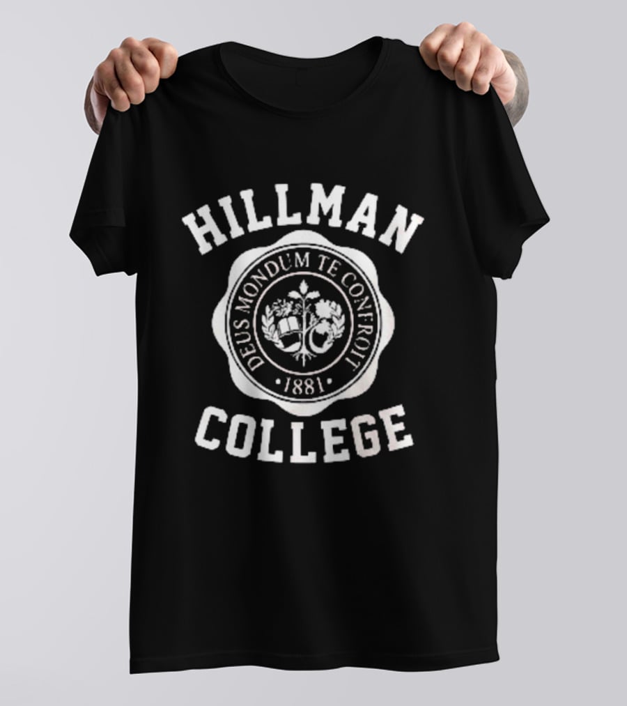 Hillman College Deus Nonduim Te Confroti 1881 T-Shirt