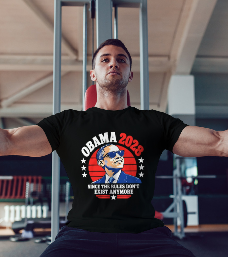 Obama 2028 Since The Rules Don't Exist Anymore Stars Red Circle T-Shirt