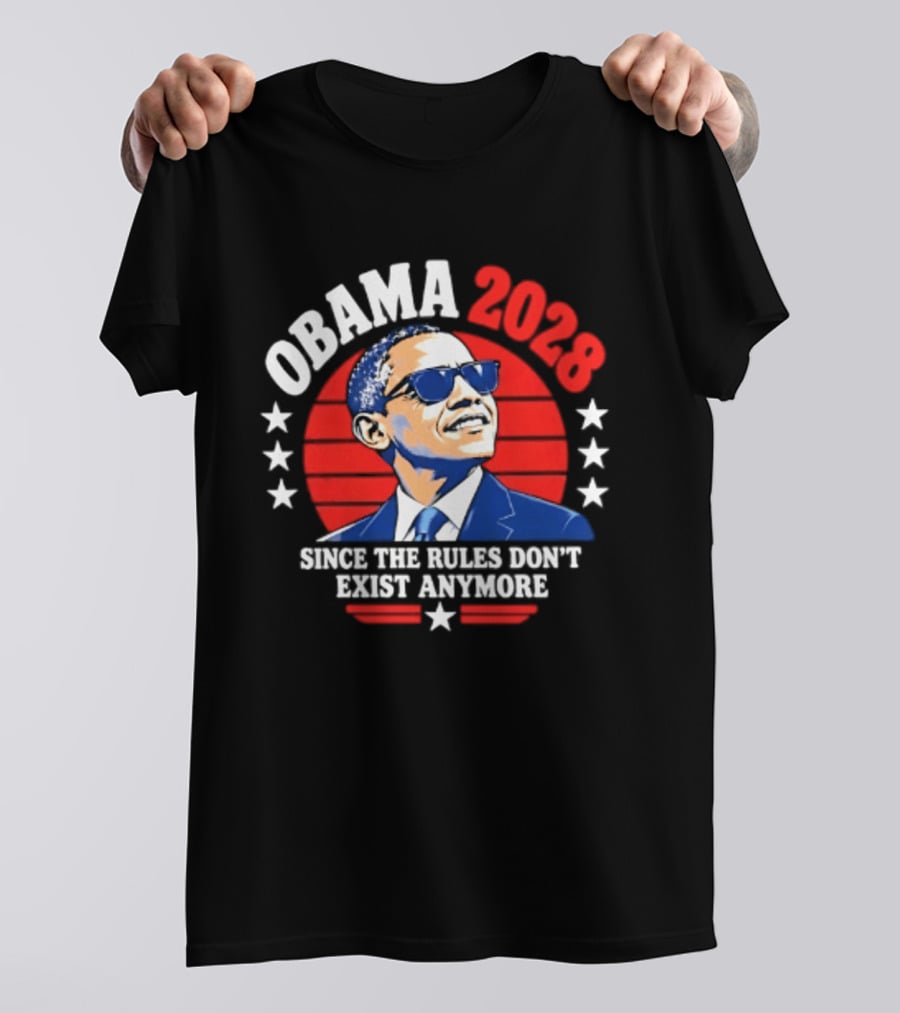 Obama 2028 Since The Rules Don't Exist Anymore Stars Red Circle T-Shirt