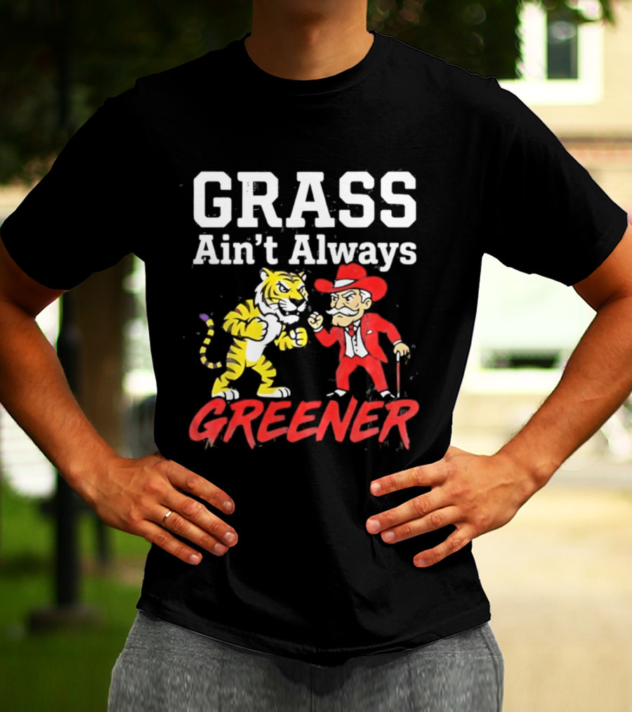 Ole Miss Rebels Vs LSU Tigers Grass Ain't Always Greener Showdown T-Shirt
