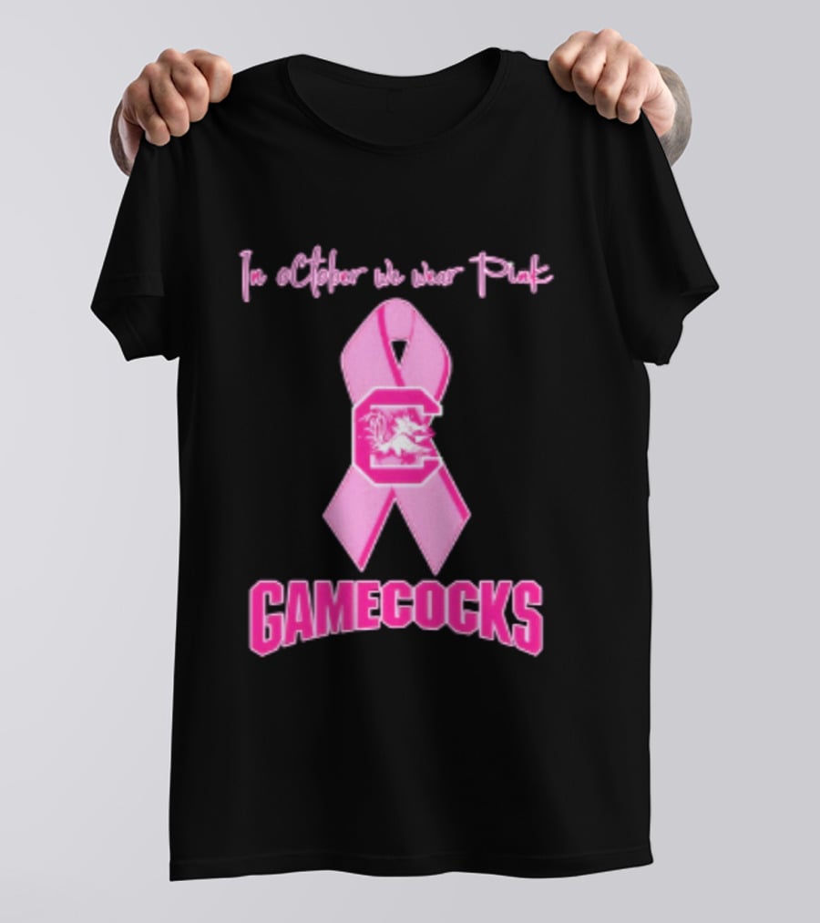 In October We Wear Pink Gamecocks Breast Cancer Awareness South Carolina NCAA Football T-Shirt
