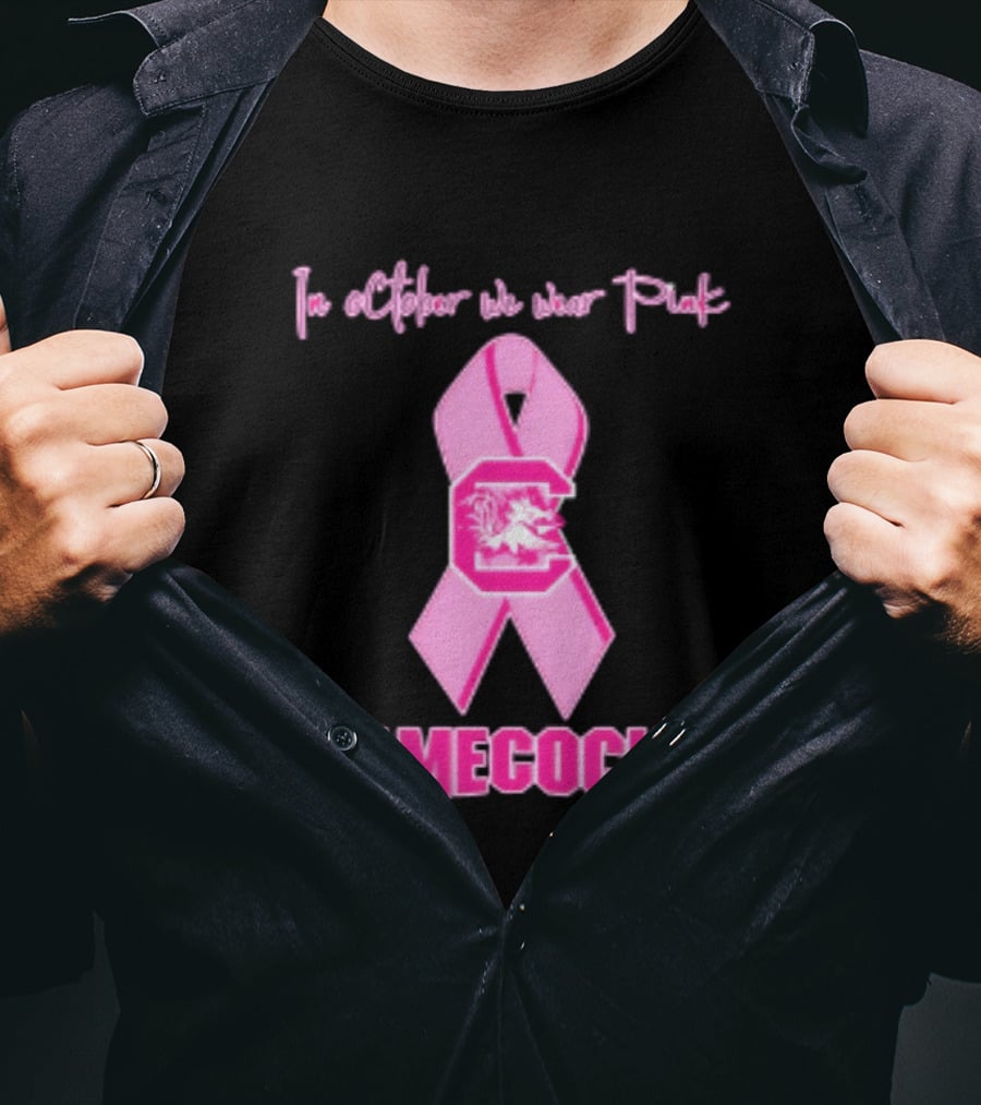 In October We Wear Pink Gamecocks Breast Cancer Awareness South Carolina NCAA Football T-Shirt