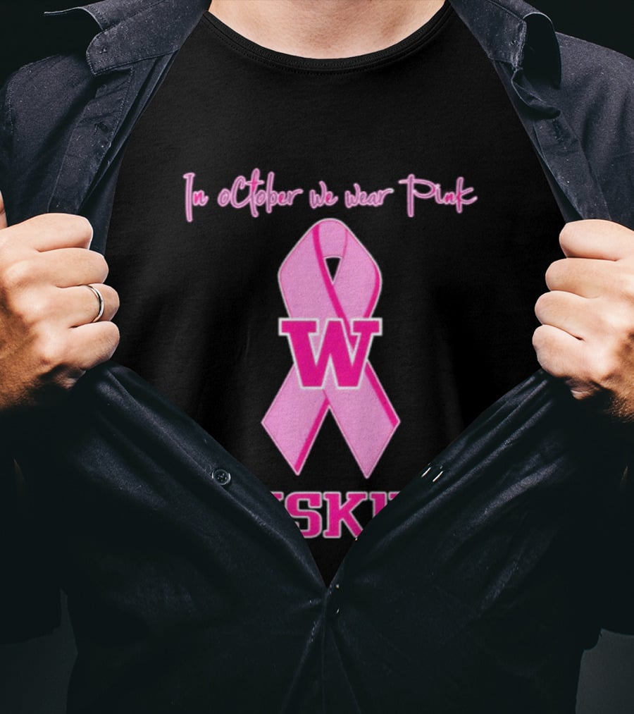 Washington Huskies In October We Wear Pink Breast Cancer Awareness T-Shirt