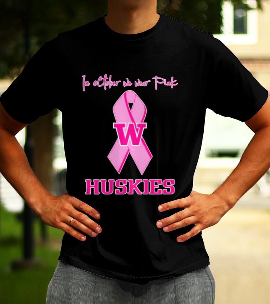 Washington Huskies In October We Wear Pink Breast Cancer Awareness T-Shirt