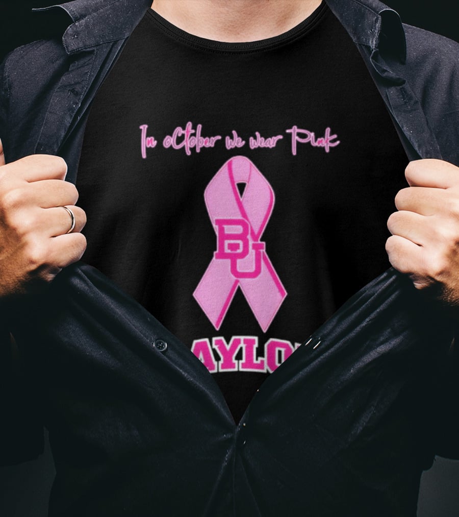 Baylor Bears BU October Wear Pink Breast Cancer Awareness T-Shirt