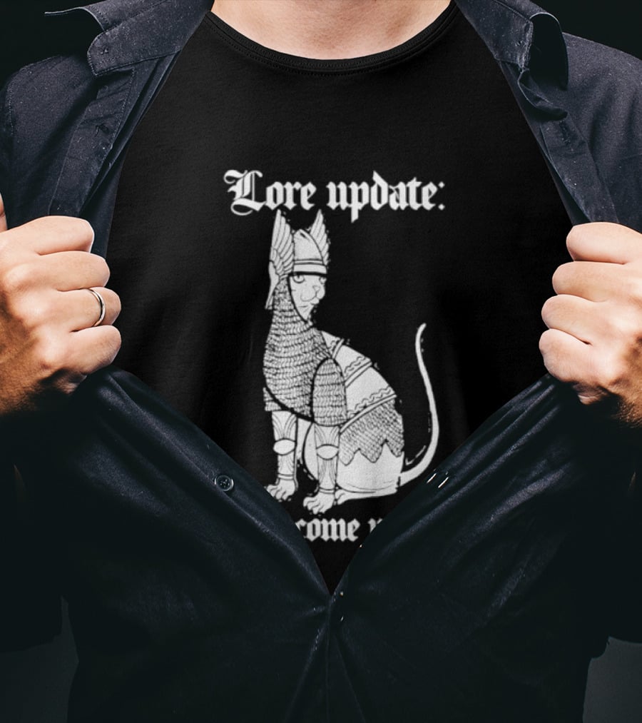 Lore Update Cat Knight I've Become Weirder T-Shirt