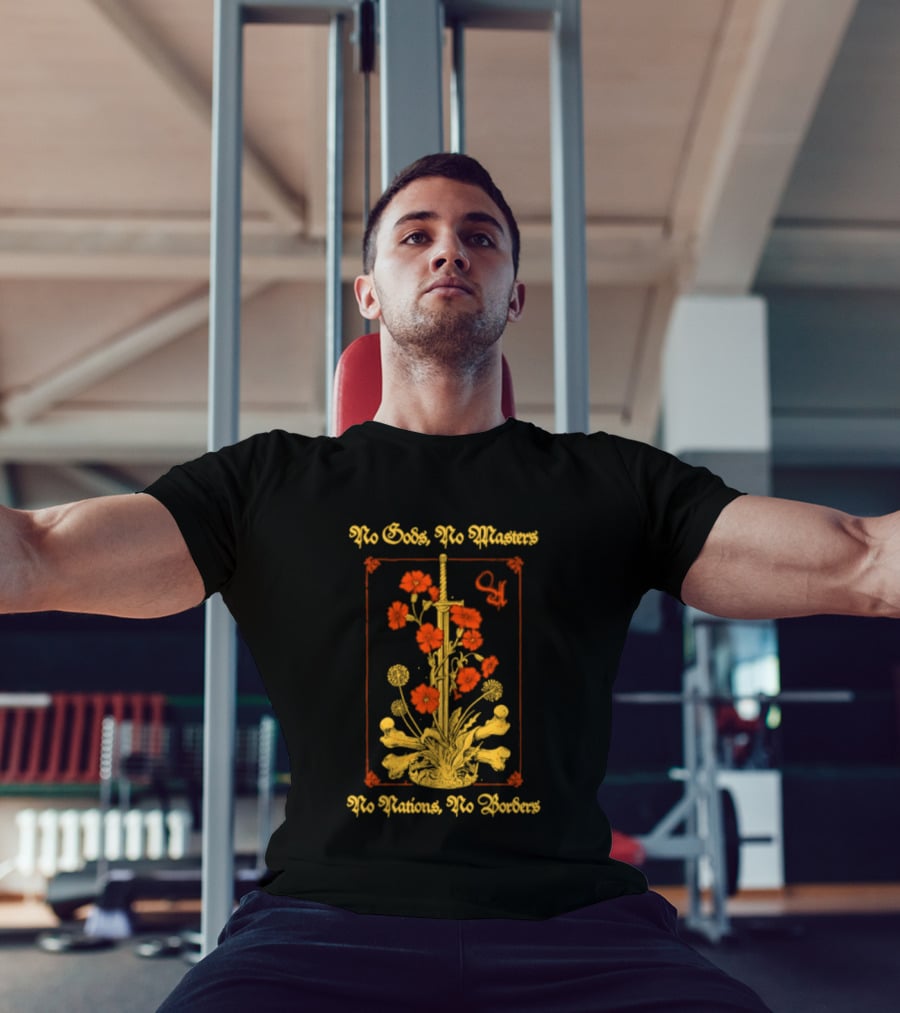 No Gods No Masters No Nations No Borders Sword And Flower T-Shirt