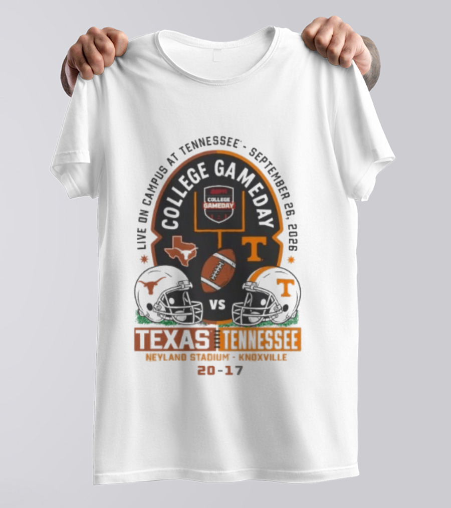 Live On Campus At Tennessee September 26 2026 College GameDay Neyland Stadium Knoxville Texas Longhorns Vs Tennessee Volunteers 20 17 T-Shirt