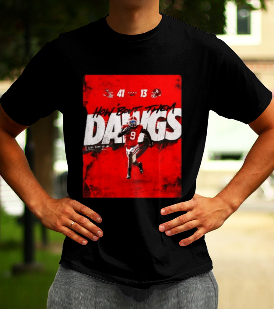 Georgia Bulldogs 41 13 Sooners How 'Bout Them Dawgs T-Shirt