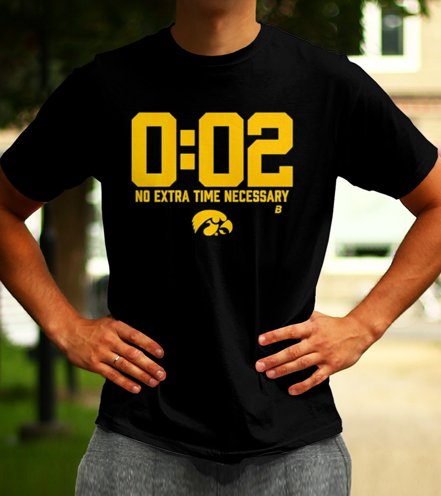 Iowa Hawkeyes Football No Extra Time 0 02 T-Shirt