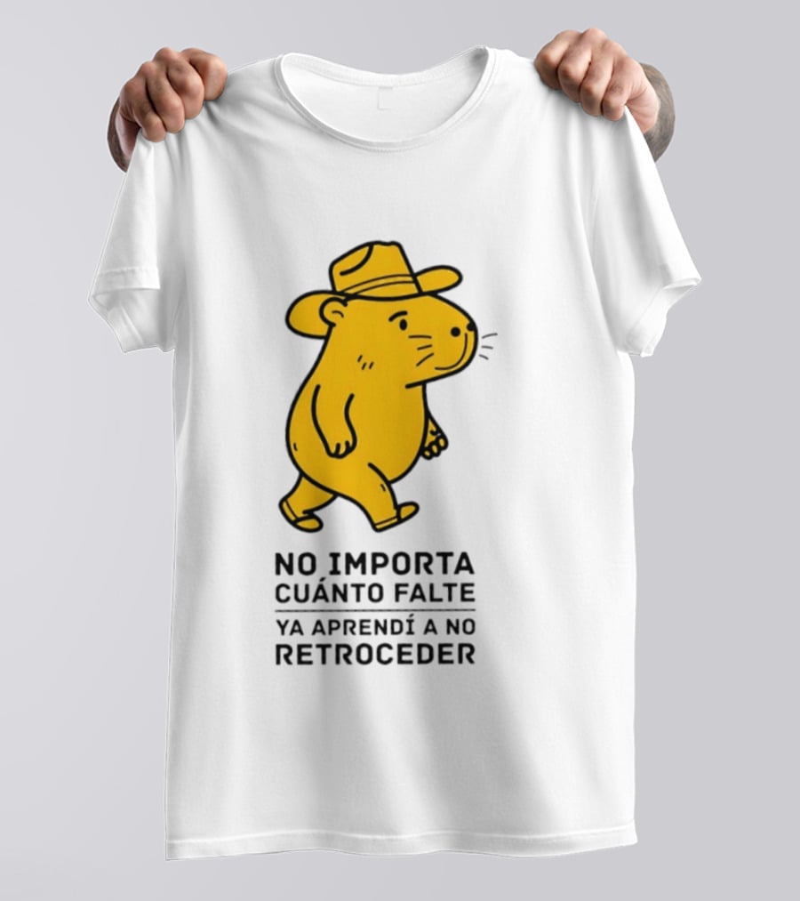 Capybara No Importa Cuánto Falte Ya Aprendí A No Retroceder Sombrero Amarillo T-Shirt