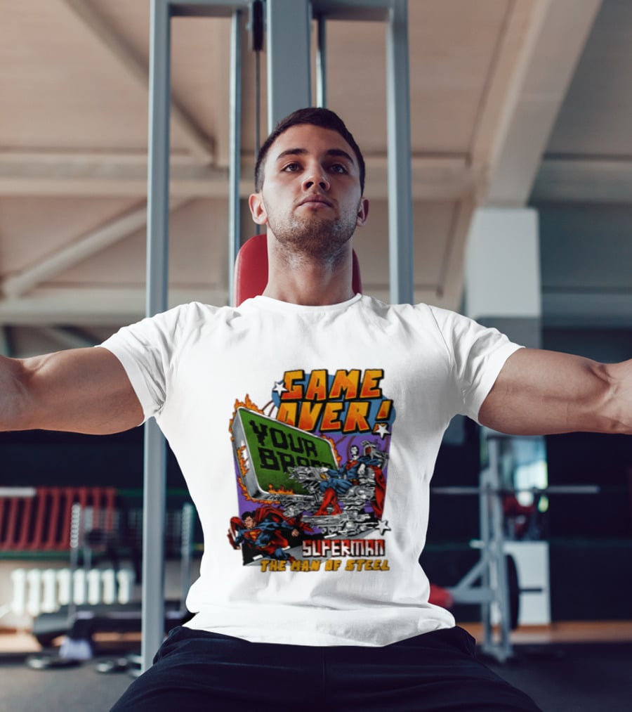 Game Over Your Brain Superman The Man Of Steel T-Shirt