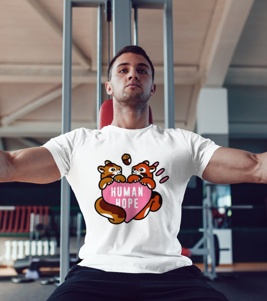 Human Hope Squirrels With Acorn Heart T-Shirt