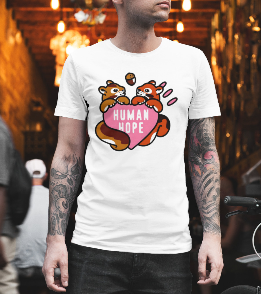 Human Hope Squirrels With Acorn Heart T-Shirt