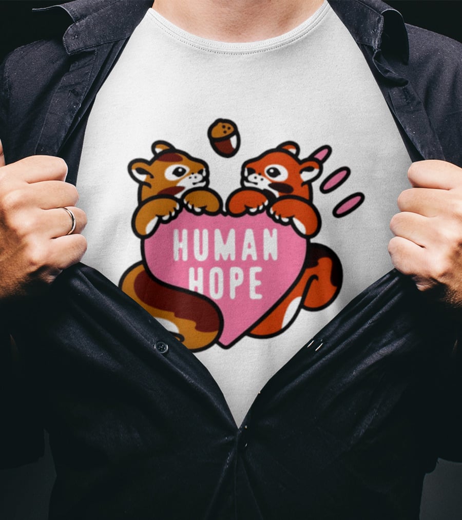 Human Hope Squirrels With Acorn Heart T-Shirt