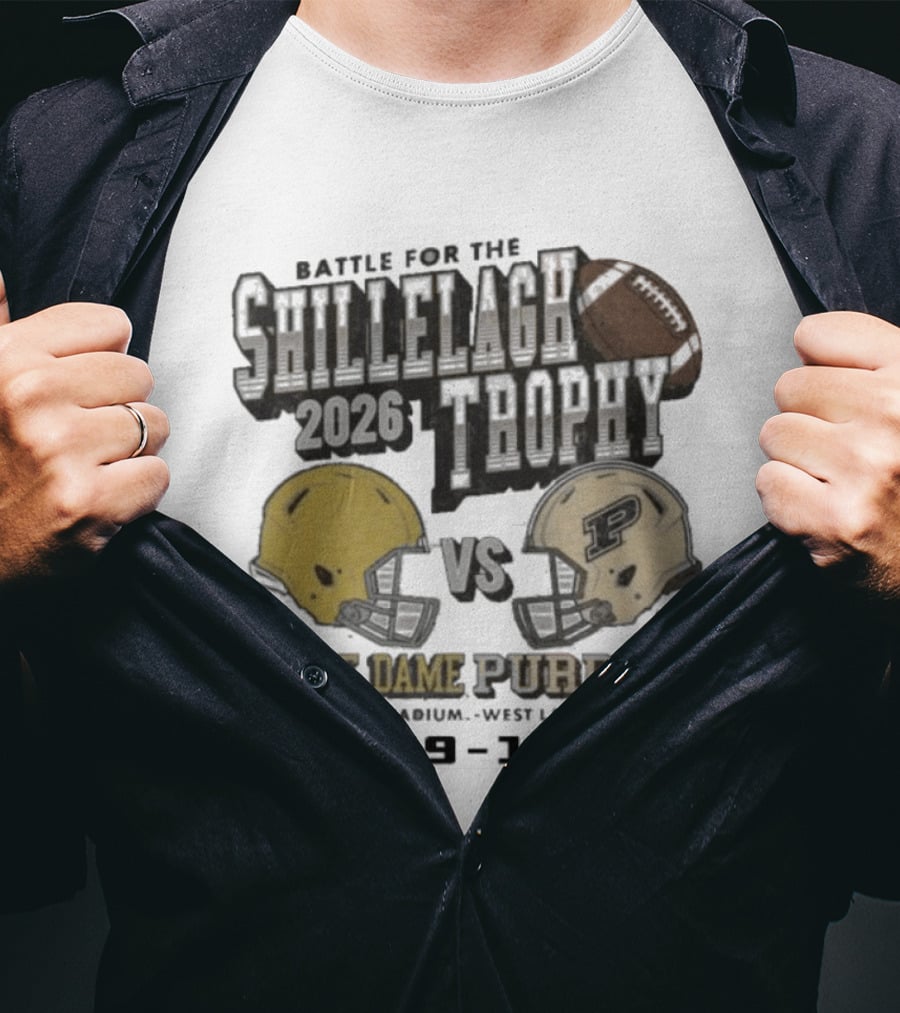 Battle For The Shillelagh Trophy 2026 Notre Dame Vs Purdue 49 10 Ross Ade Stadium T-Shirt