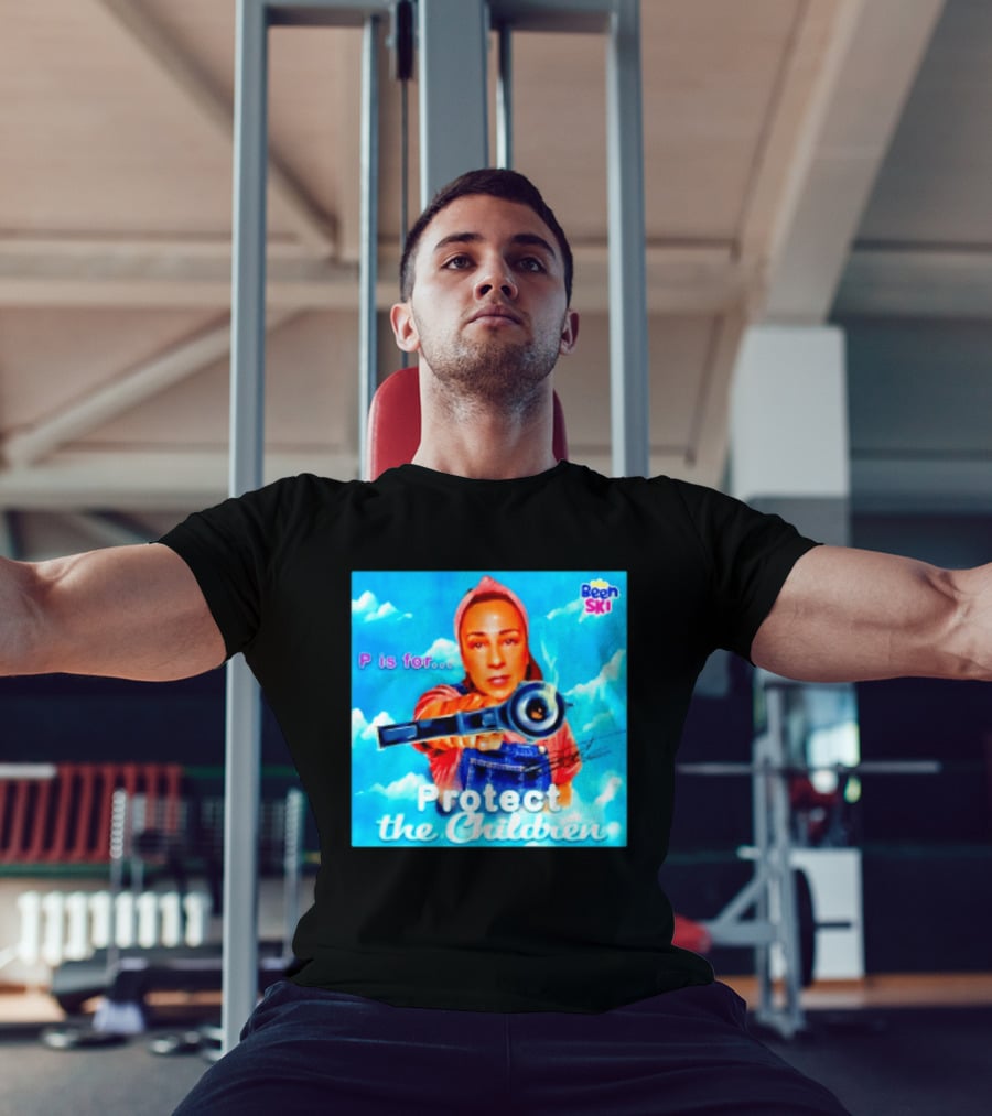P Is For Protect The Children Been Ski T-Shirt