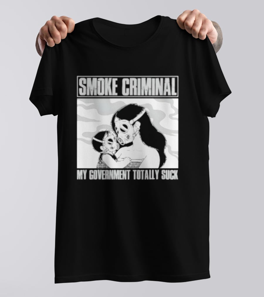 Smoke Criminal My Government Totally Suck Masked Couple Camouflage T-Shirt