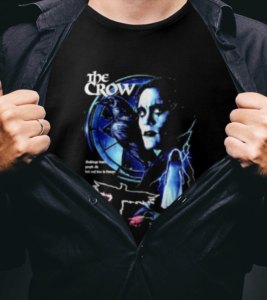 The Crow Buildings Burn People Die But Real Love Is Forever Movie Brandon Lee T-Shirt