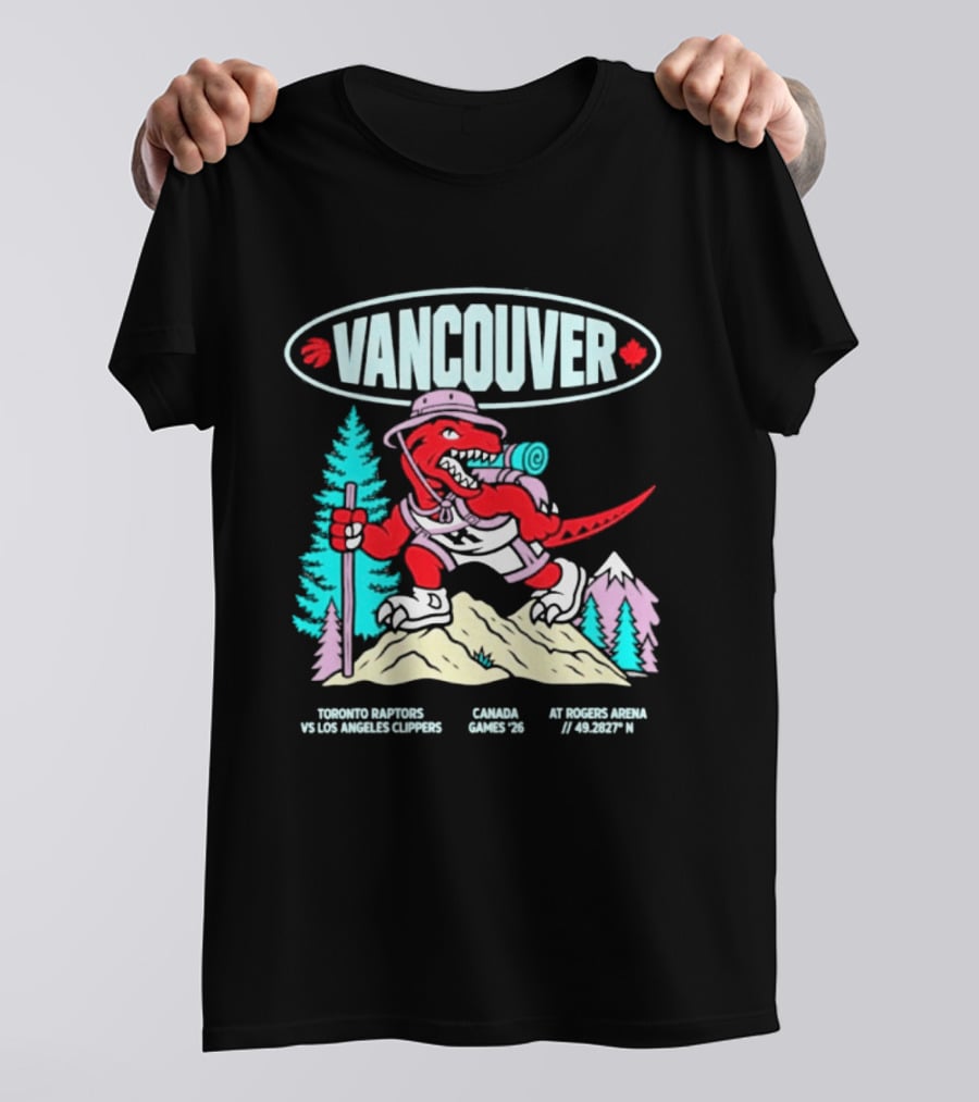 Vancouver Toronto Raptors Vs Los Angeles Clippers Canada Games August 22 3:30 PM T-Shirt