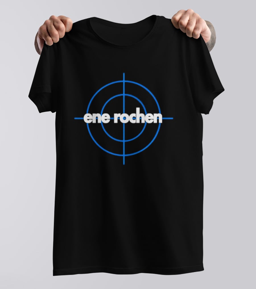 Ene Rochen Blue Target Crosshair T-Shirt