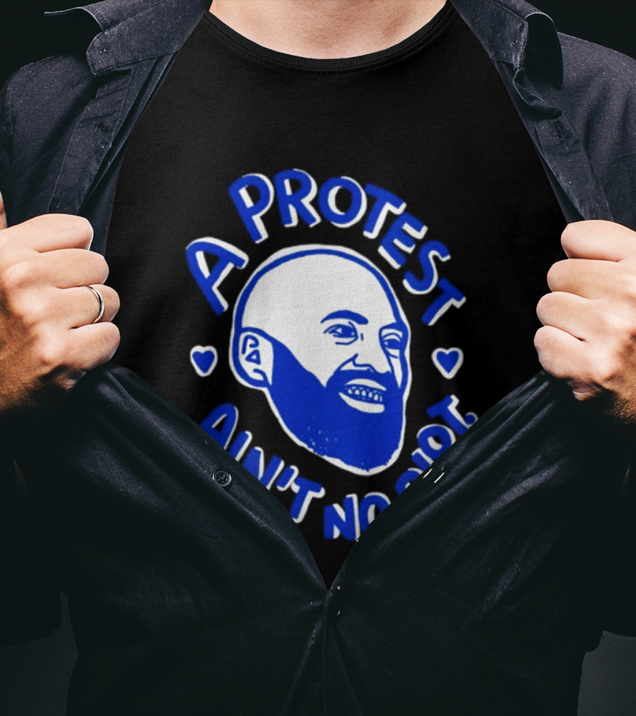 A Protest Ain't No Riot Bald Head Activism Social Justice T-Shirt