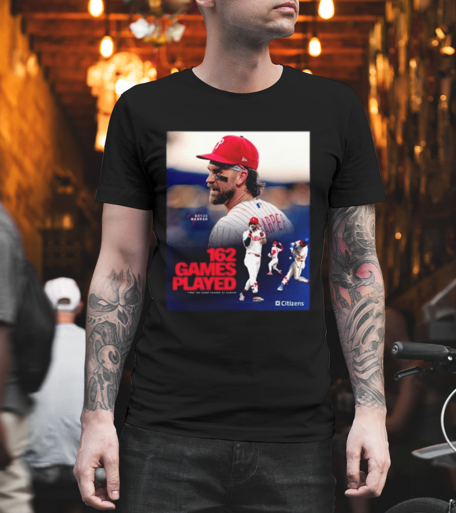 Bryce Harper Philadelphia Phillies 162 Games Played Citizens T-Shirt