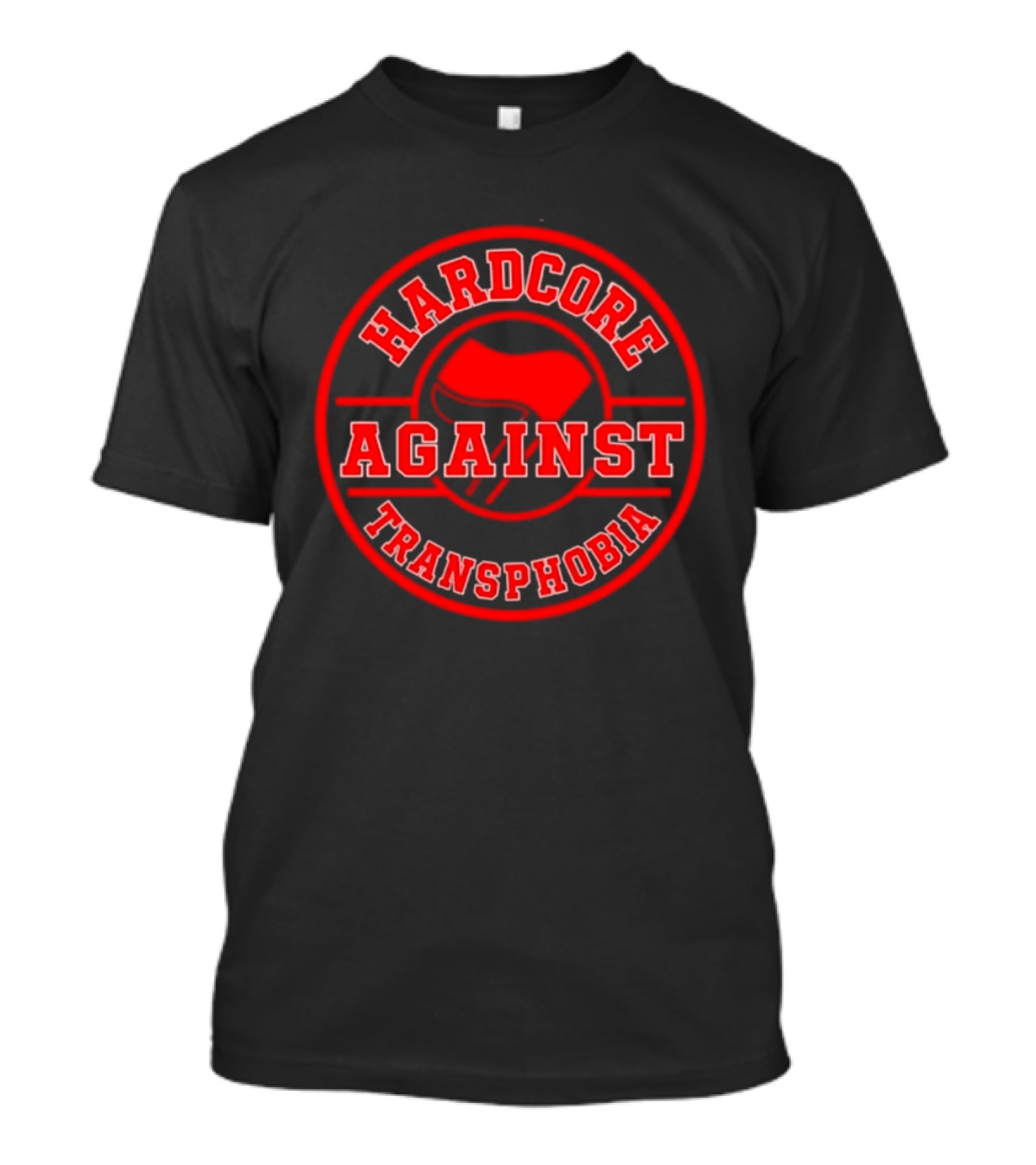 Hardcore Against Transphobia Activism Movement Red T-Shirt