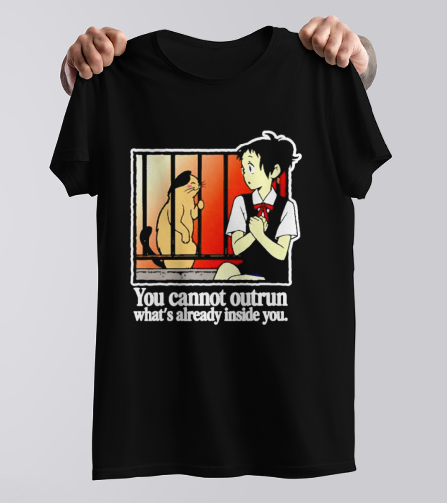Haru Yoshioka And Natoru You Cannot Outrun What's Already Inside You T-Shirt