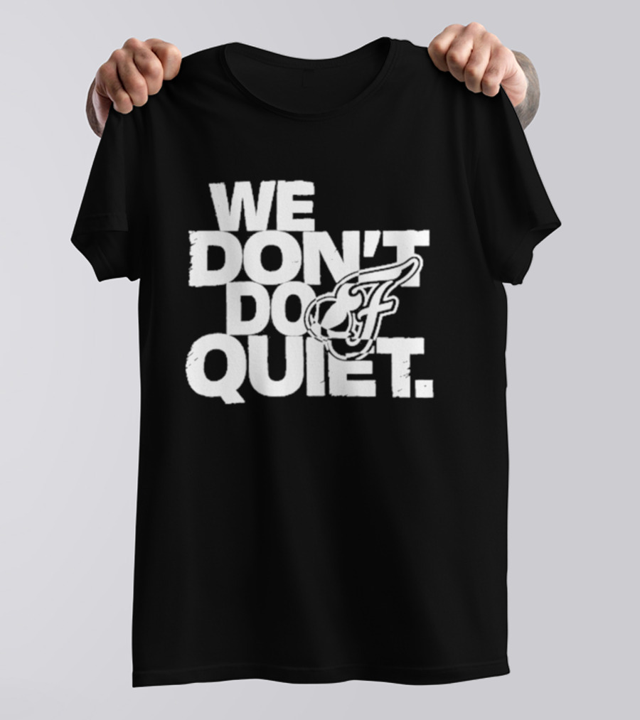 We Don't Do Quiet Indiana Fever WNBA Team Spirit T-Shirt