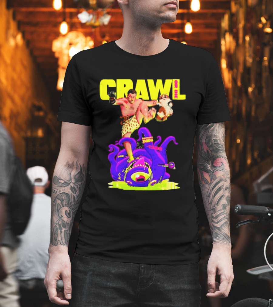 Crawl Or Die Critical Damage RPG Gamer Monster Attack T-Shirt