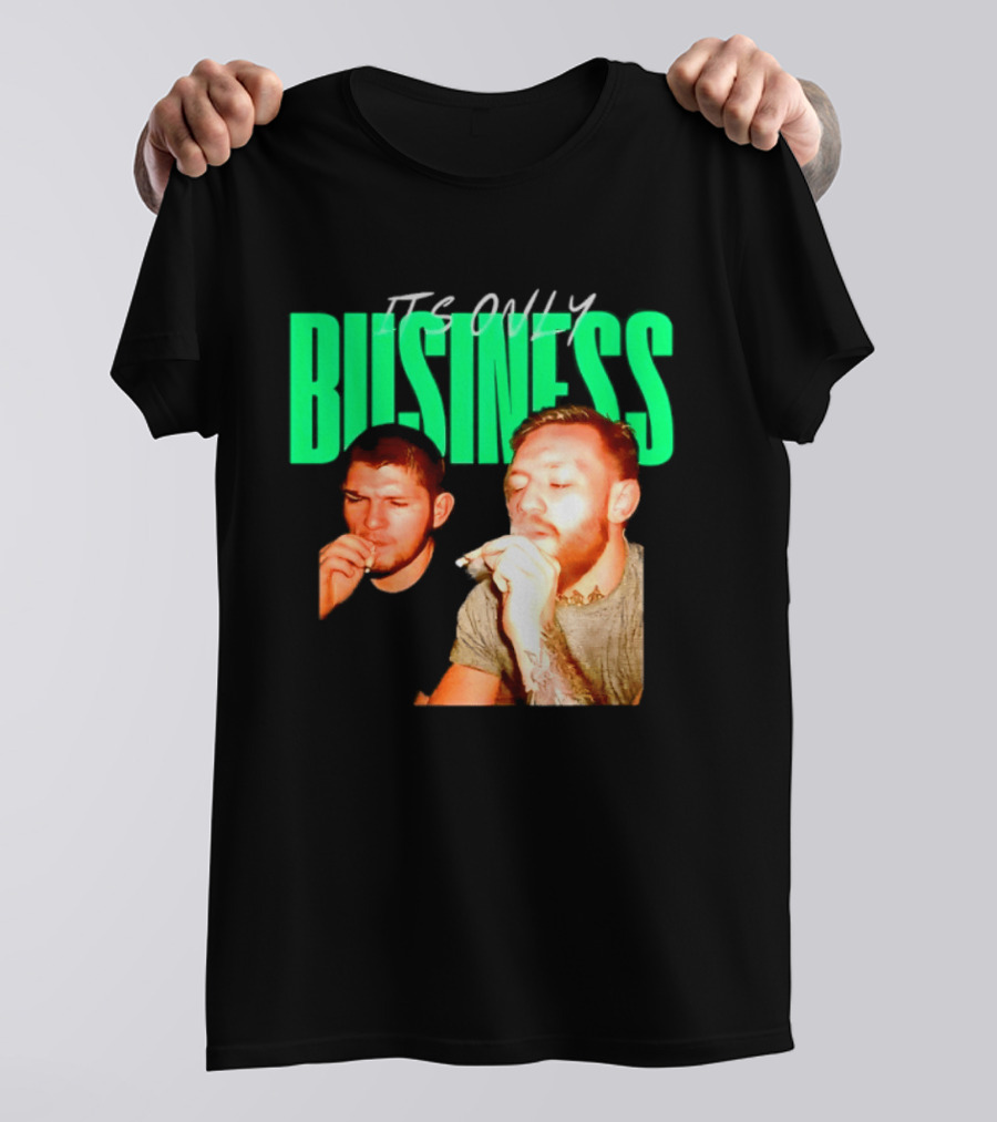 Khabib Nurmagomedov And Conor McGregor It's Only Business Smoking T-Shirt