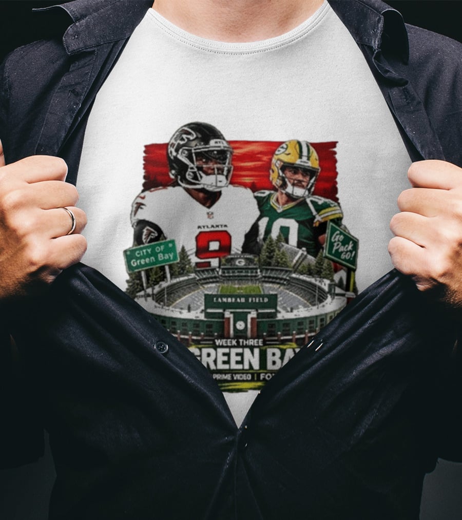 Atlanta Falcons Vs Green Bay Packers Week Three NFL Lambeau Field City Of Green Bay Go Pack Go 9.15 PM Prime Video Fox 92.9 FM T-Shirt