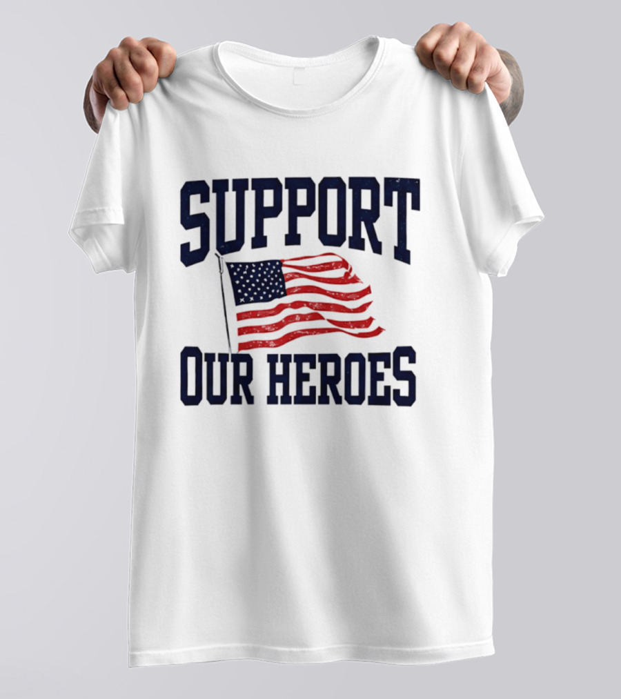 Support Our Heroes USA Flag 2026 T-Shirt
