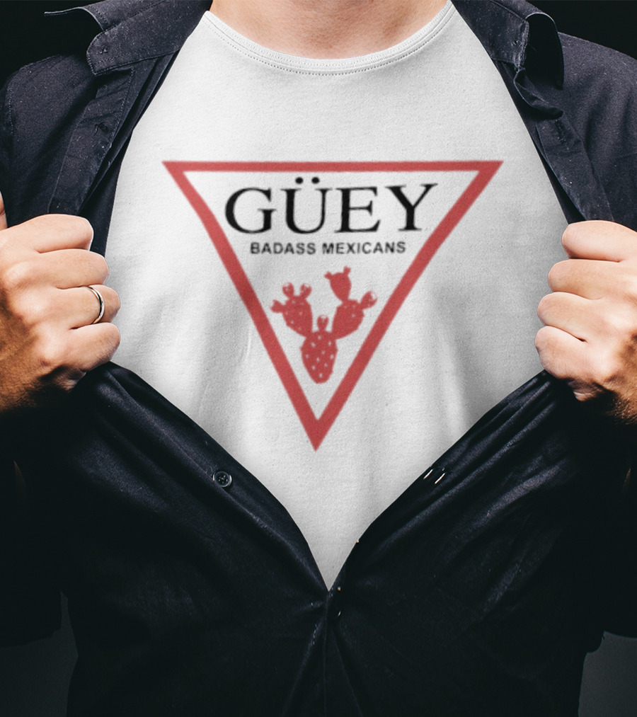 Güey Badass Mexicans Cactus Triangle Mexican Culture T-Shirt