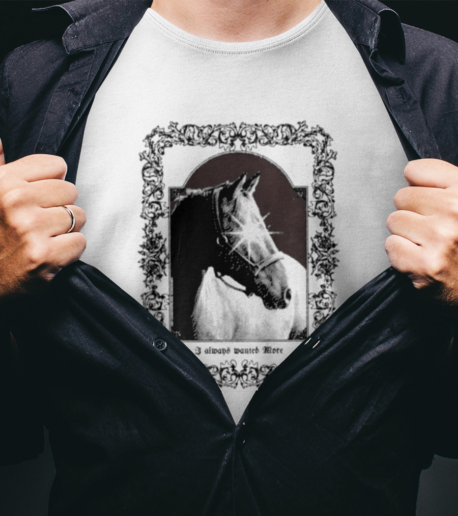 I Always Wanted More Horse Equestrian Retro Framed T-Shirt