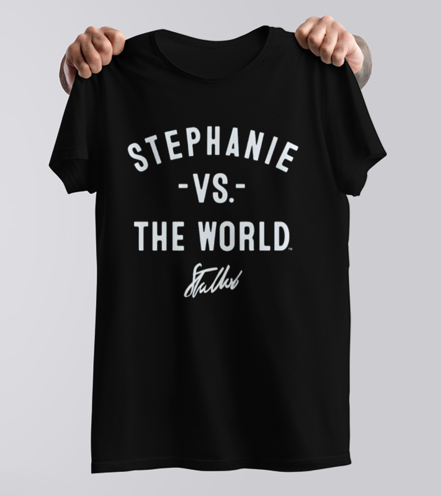 Stephanie Talbot Vs. The World T-Shirt