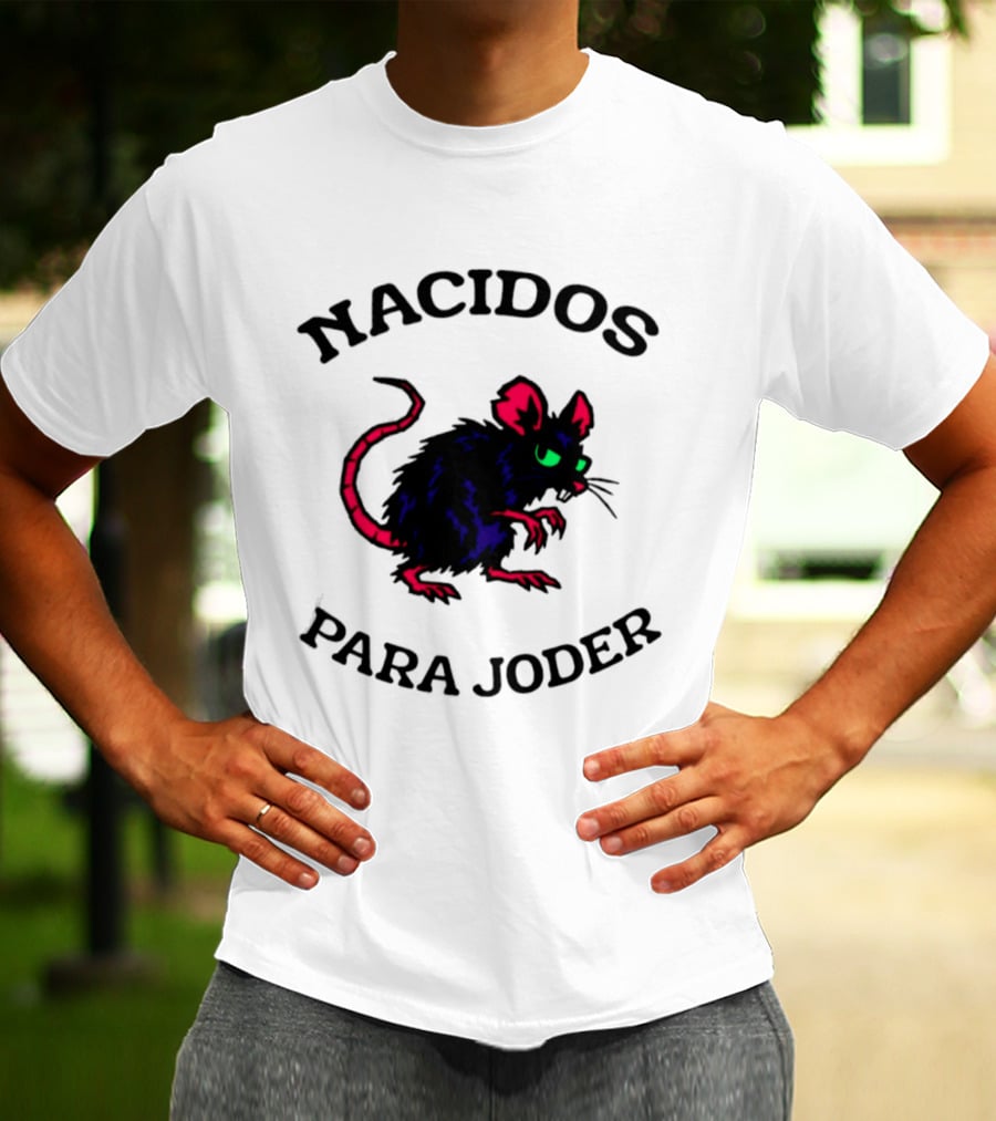 Nacidos Para Joder Rat Punk Streetwear Urban Fashion T-Shirt