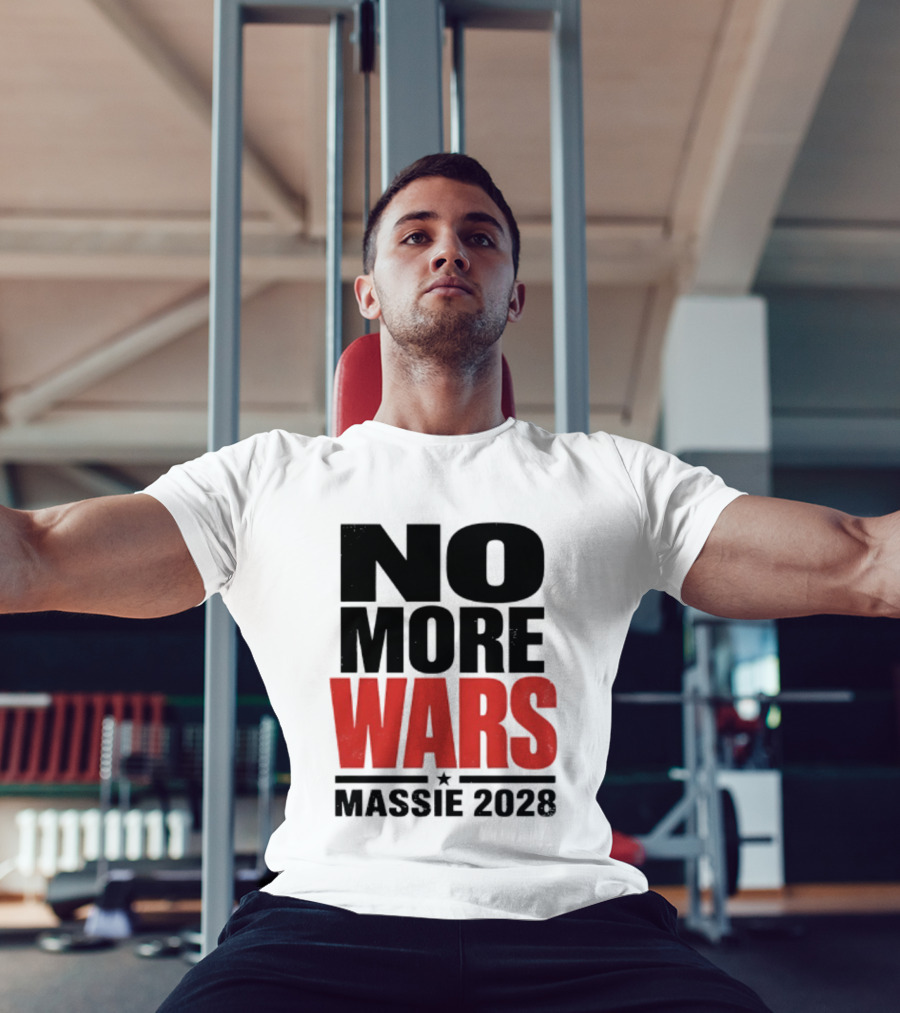 No More Wars Massie 2028 T-Shirt