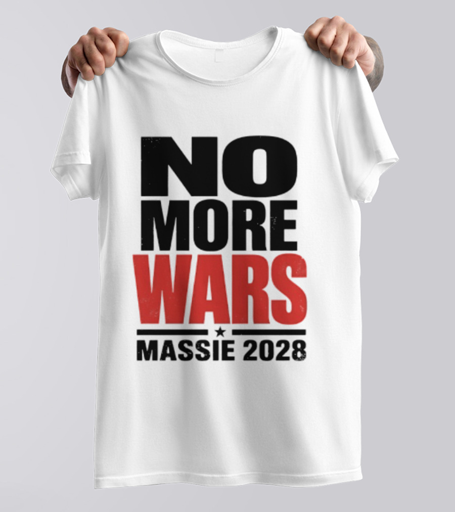 No More Wars Massie 2028 T-Shirt