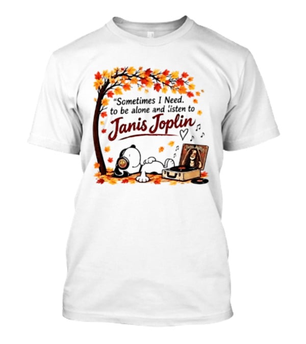 Snoopy Sometimes I Need To Be Alone And Listen To Janis Joplin Under Autumn Tree T-Shirt