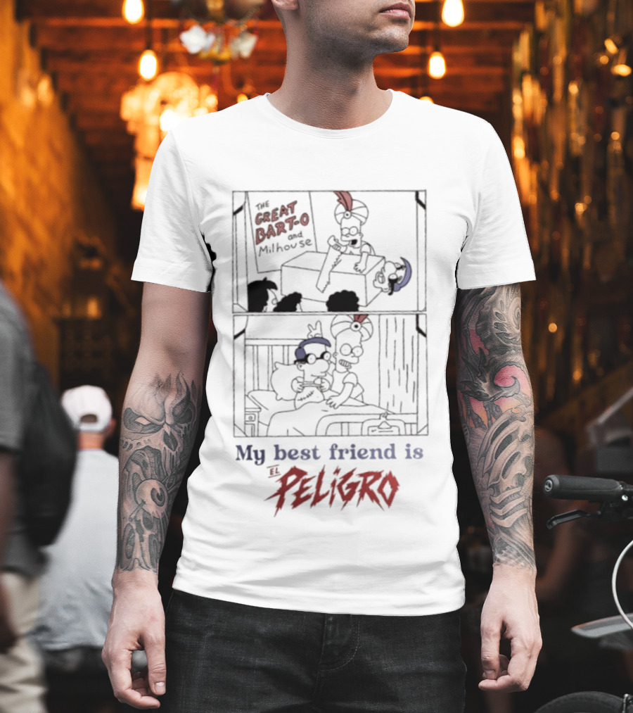 The Great Bart O And Milhouse My Best Friend Is El Peligro Scene T-Shirt