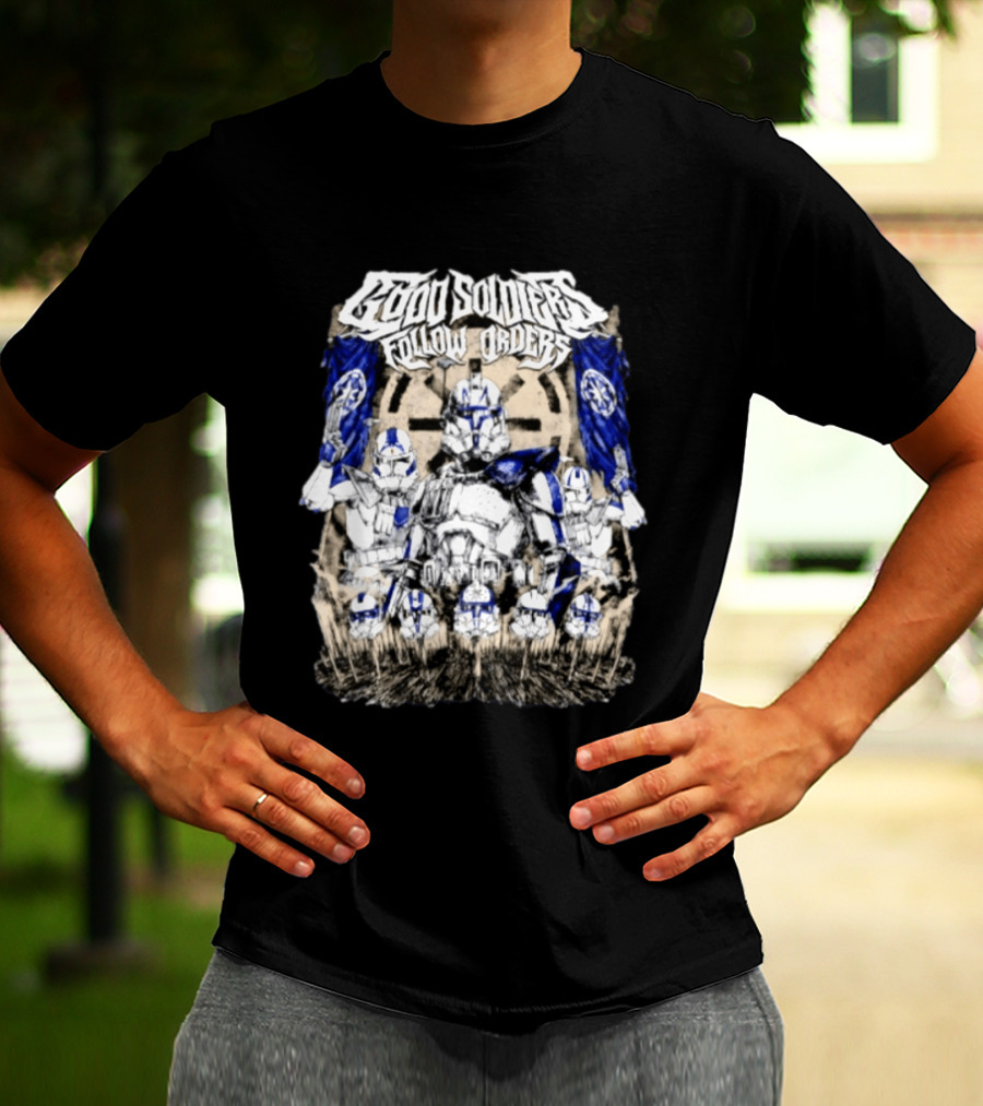 Good Soldiers Follow Orders Star Wars Clone Troopers Artwork Officially Licensed Movie Merchandise T-Shirt